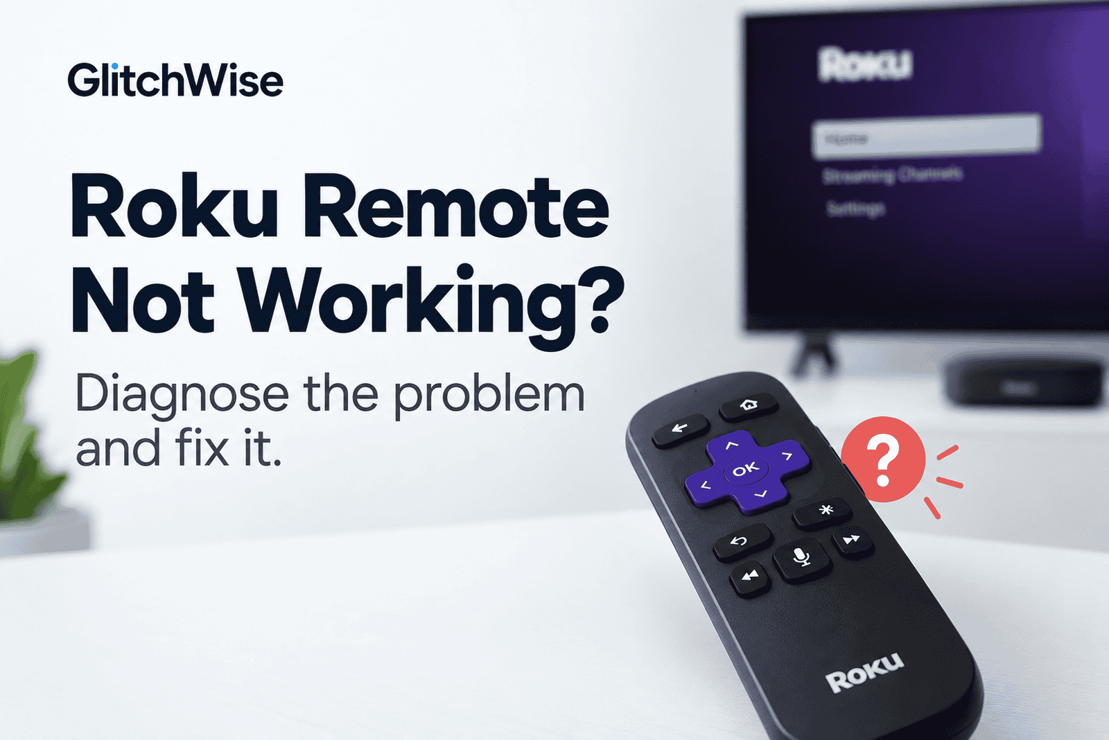 Roku remote with a red question mark indicating troubleshooting needed.